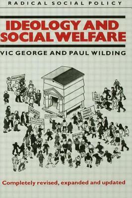 Ideology and Social Welfare by Paul Wilding, Victor George