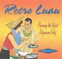 Retro Luau: Planning the Perfect Polynesian Party by Richard Perry