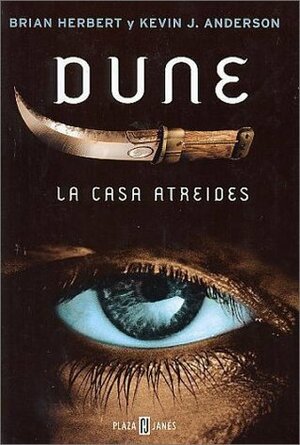 Dune: La casa Atreides by Kevin J. Anderson, Brian Herbert