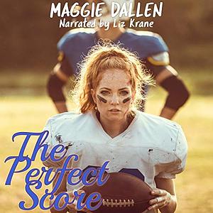 The Perfect Score by Maggie Dallen