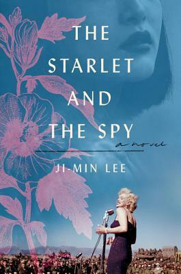 The Starlet and the Spy by Ji-min Lee, Chi-Young Kim