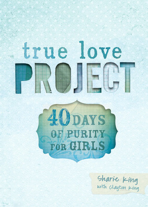 40 Days of Purity for Girls by Sharie King