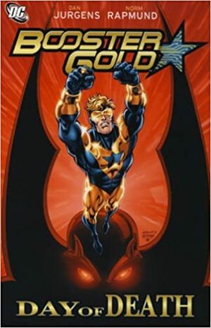 Booster Gold: Day of Death by Dan Jurgens