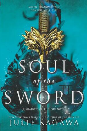 Soul of the Sword by Julie Kagawa