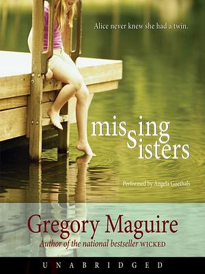 Missing Sisters by Gregory Maguire