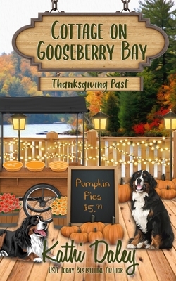 Cottage on Gooseberry Bay: Thanksgiving Past by Kathi Daley