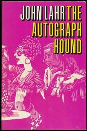 The Autograph Hound by John Lahr