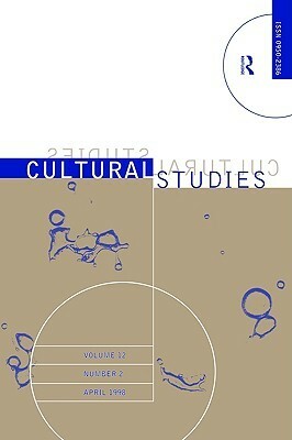 Cultural Studies: Volume 12, Number 2 by Della Pollock, Lawrence Grossberg