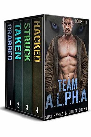Team A.L.P.H.A. Books 1-4 by Susi Hawke, Crista Crown