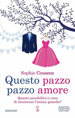 Questo pazzo pazzo amore by Sophie Cousens