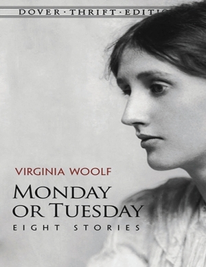 Monday or Tuesday (Annotated) by Virginia Woolf