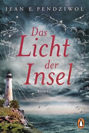 Das Licht der Insel by Veronika Dünninger, Jean E. Pendziwol