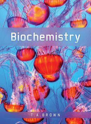 Biochemistry by Terry Brown