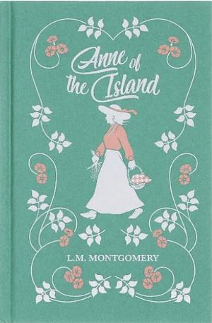 Anne Of The Island  by L.M (Lucy Maud) Montgomey