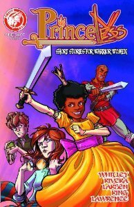 Princeless: Short Stories for Warrior Women, part 1 by Jeremy Whitley