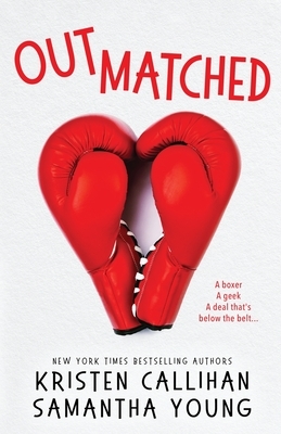 Outmatched by Kristen Callihan, Samantha Young