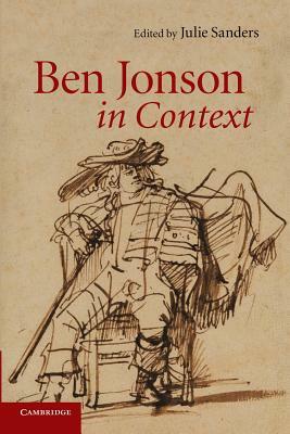 Ben Jonson in Context by 