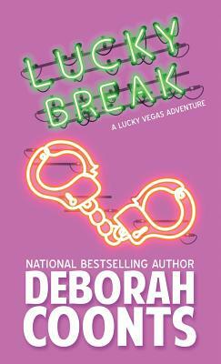 Lucky Break by Deborah Coonts