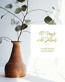 40 Days with Jesus: A Study on the Life of Christ by The Daily Grace Co.