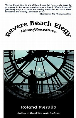 Revere Beach Elegy: A Memoir of Home and Beyond by Roland Merullo