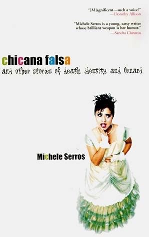 Chicana Falsa by Michele Serros