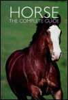 Horse: The complete guide by Mary Gordon Watson