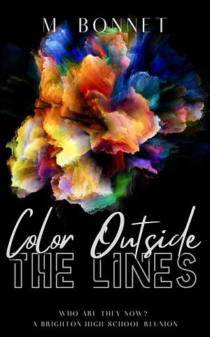 Color Outside The Lines by M. Bonnet