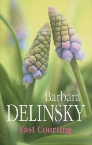 Fast Courting by Barbara Delinsky