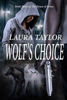 Wolf's Choice by Laura Taylor
