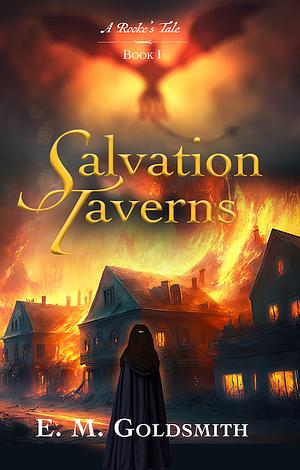 Salvation Taverns by E.M. Goldsmith