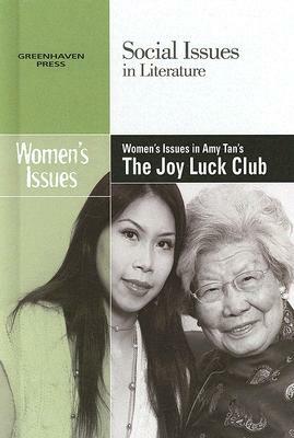 Women's Issues in Amy Tan's the Joy Luck Club by 