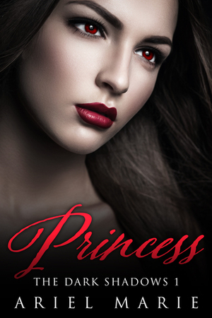 Princess by Ariel Marie