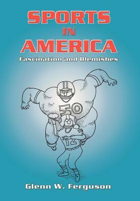 Sports in America by Glenn W. Ferguson