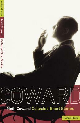 Collected Short Stories by Noël Coward