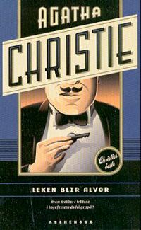 Leken blir alvor by Agatha Christie