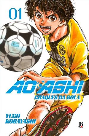 Ao Ashi: Craques da Bola, Vol. 1 by Yūgo Kobayashi