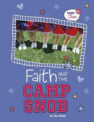Faith and the Camp Snob: #1 by Jen Jones