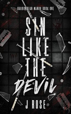 Sin Like The Devil by J. Rose