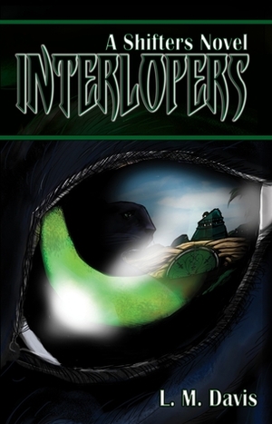 Interlopers: A Shifters Novel by L.M. Davis