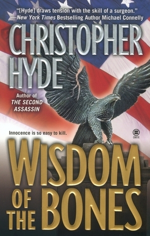 Wisdom of the Bones by Christopher Hyde