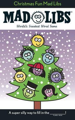 Christmas Fun Mad Libs: Stocking Stuffer Mad Libs by Roger Price, Leonard Stern