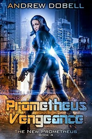 Prometheus Vengeance by Andrew Dobell