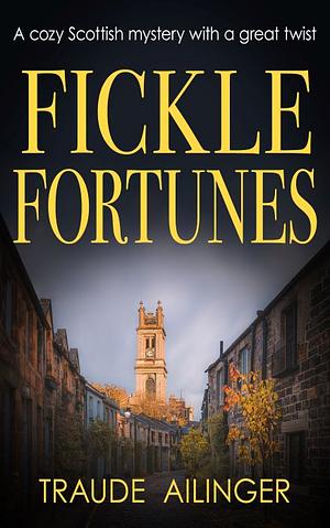 Fickle Fortunes by Traude Ailinger
