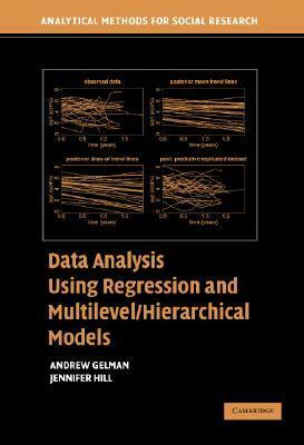 Data Analysis Using Regression and Multilevel/Hierarchical Models by Jennifer Hill, Andrew Gelman