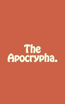 The Apocrypha. by Kerry Butters