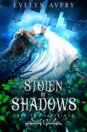 Stolen by Shadows by Evelyn Avery