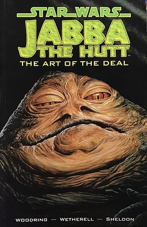 Star Wars: Jabba the Hutt - The Art of the Deal by Jim Woodring