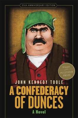 A Confederacy of Dunces by John Kennedy Toole