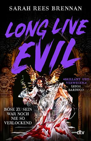 Long Live Evil by Sarah Rees Brennan