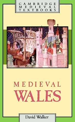 Medieval Wales by David Walker